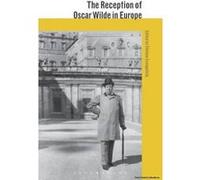 The Reception of Oscar Wilde in Europe - [Version Originale] Stefano Evangelista (Auteur)