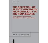 The Reception Of Plato's ¿Phaedrus¿ From Antiquity To The Renaissance