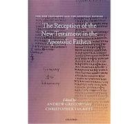 The Reception Of The New Testament In The Apostolic Fathers