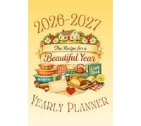 The Recipe for A Beautiful Year 2026-2027 Planner