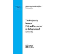 The Reciprocity Between Faith And Sacraments In The Sacramental Economy