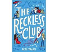 The Reckless Club by Beth Vrabel Beth Vrabel (Auteur)