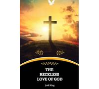 The Reckless Love of God