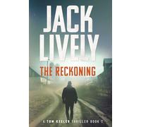 The Reckoning: A Tom Keeler Thriller: Book 7
