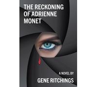 The Reckoning of Adrienne Monet