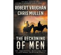 The Reckoning of Men: A Classic Western