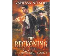 The Reckoning: The Hundred - Book 3