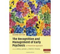 The Recognition And Management Of Early Psychosis