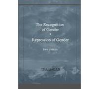 The Recognition Of Gender And Repression Of Gender