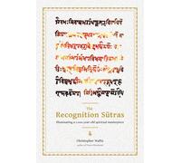 The Recognition Sutras: Illuminating a 1,000-year-old Spiritual Masterpiece