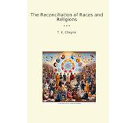 The Reconciliation of Races and Religions