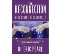 The Reconnection by Dr Eric Pearl Eric Pearl (Auteur)