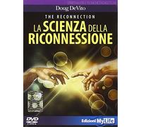 The reconnection. La scienza della riconnessione. DVD. Con libro