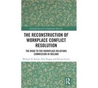 The Reconstruction of Workplace Conflict Resolution - Denise Currie - Taylor amp Francis Ltd - Livre en Anglais - Hardback Denise CurrieDenise Currie (Auteur)