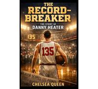 The Record-Breaker: The Story of Danny Heater