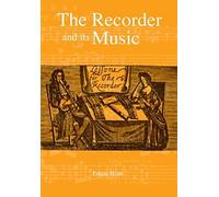 The Recorder And Its Music