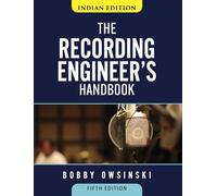 The Recording Engineer's Handbook (Indian Edition)