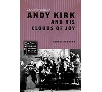 The Recordings Of Andy Kirk And His Clouds Of Joy