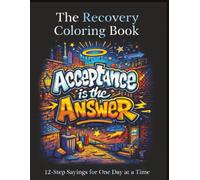 The Recovery Coloring Book: 12-Step Sayings for One Day at a Time