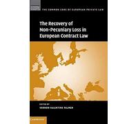 The Recovery Of Non-Pecuniary Loss In European Contract Law