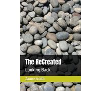 The ReCreated: Looking Back
