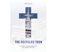 The Recycled Teen: A recycled teenager finds his way onto a ship to serve God