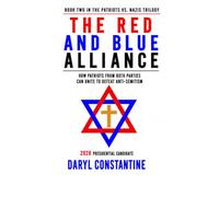 The Red and Blue Alliance: How Patriots from Both Parties Can Unite to Defeat Anti-Semitism
