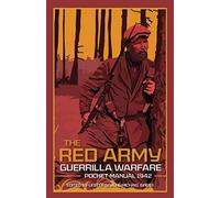The Red Army Guerrilla Warfare Pocket Manual
