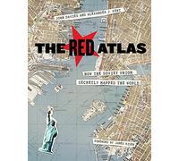 The Red Atlas: How the Soviet Union Secretly Mapped the World