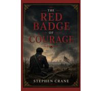 THE RED BADGE OF COURAGE
