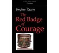 The Red Badge of Courage Crane, Stephen (Auteur)