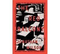 The Red Balcony by Jonathan Wilson Jonathan Wilson (Auteur)
