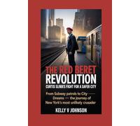The Red Beret Revolution: Curtis Sliwa’s Fight for a Safer City: From Subway Patrols to City Hall Dreams - The Journey of New York’s Most Unlikely Crusader