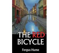 The Red Bicycle: A Chilling Tale of Mystery, Intrigue, and Small-Town Secrets