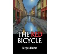 The Red Bicycle: A Chilling Tale of Mystery, Intrigue, and Small-Town Secrets