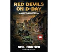 The Red Devils on D-Day: The River Dives Bridges From Drop Zone to Destruction