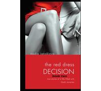 The Red Dress Decision--Book 2: True Stories of a Life Filled With God's Miracles