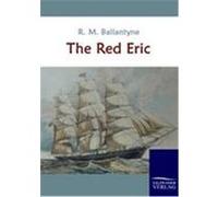 The Red Eric Ballantyne, R. M. (Auteur)