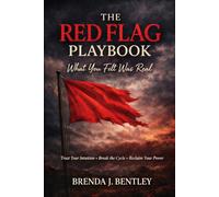 The Red Flag Playbook:: What You Felt Was Real