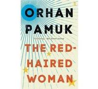 The Red-Haired Woman - [Livre en VO] Orhan Pamuk (Auteur)