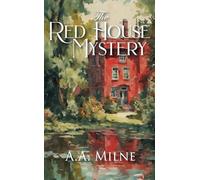 The Red House Mystery: A House Of Pomegranates Esoteric Edition