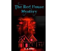 The Red House Mystery (Illustrated)