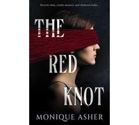 The Red Knot - Monique Asher - Rising Action - ebook (ePub) - Livre