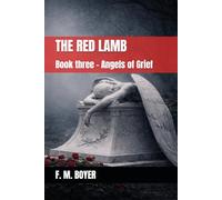 The Red Lamb: Angels of Grief