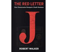The Red Letter: How Democracies Stamped a Death Sentence