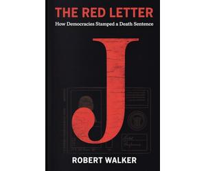 The Red Letter: How Democracies Stamped a Death Sentence