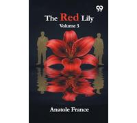 The Red Lily: Volume 3