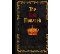 The Red Monarch: A Dark Epic Fantasy of Magic and Rebellion