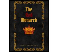 The Red Monarch: A Dark Epic Fantasy of Magic and Rebellion
