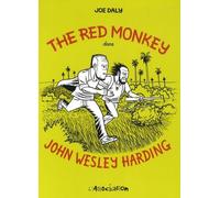 The Red Monkey Dans John Wesley Harding